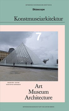 Konstmuseiarkitektur / Art Museum Architecture