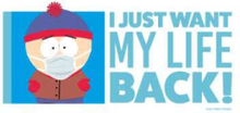 South Park I Just Want My Life Back Unisex Hoodie - White - S - White