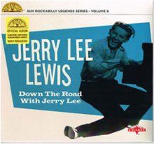 Jerry Lee Lewis - Down The Road With Jerry Lee