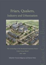 Friars, Quakers, Industry and Urbanisation