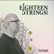 Gregson Clive: Eighteen Strings