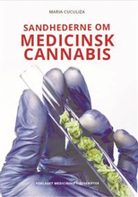Sandhederne om medicinsk cannabis