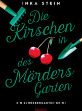 Die Kirschen in des Mörders Garten
