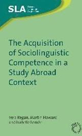 The Acquisition of Sociolinguistic Competence in a Study Abroad Context