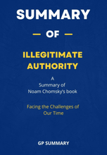 Summary of Illegitimate Authority by Noam Chomsky : Facing the Challenges of Our Time