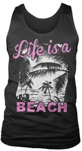 Life Is A Beach Tank Top, Tank Top