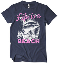 Life Is A Beach T-Shirt, T-Shirt