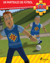 Sam el Bombero - Un partidazo de fútbol