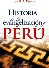 Historia de la evangelización en el Perú