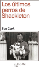 Los últimos perros de Shackleton