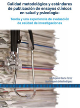 Calidad metodológica y estándares de publicación de ensayos clínicos en salud y psicología
