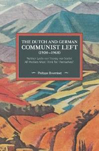 The Dutch And German Communist Left (1900-1968)
