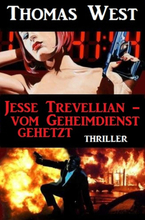 Jesse Trevellian - vom Geheimdienst gehetzt