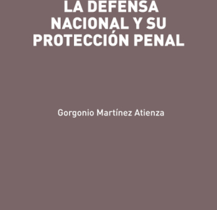 La defensa nacional y su protección penal