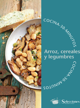 Cocina en 30 minutos: arroz, cereales y legumbres