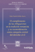 El cumplimiento de las organizaciones en la tradición romanista y su reconsideración como categoría central del derecho civil