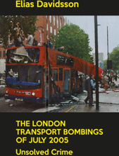 The London Transport Bombings of July 2005