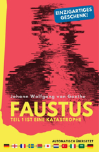 Faustus. Teil 1 ist eine Katastrophe. (mehrfach automatisch übersetzt) - Ein einzigartiges Geschenk!