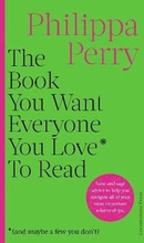 Book You Want Everyone You Love* To Read *(And Maybe A Few You Don'T)
