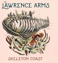 Lawrence Arms: Skeleton Coast