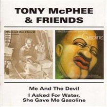 McPhee Tony And Friends: Me & The Devil/I Ask...