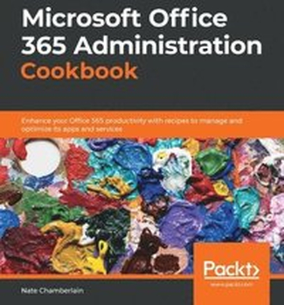 Microsoft Office 365 Administration Cookbook