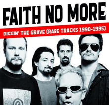 Faith No More: Diggin"' the grave (Rare 1990-95)