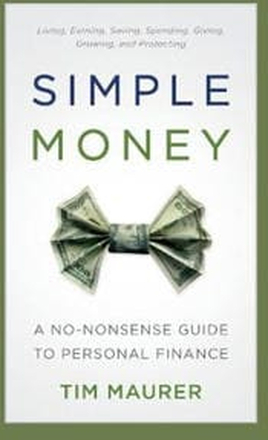 Simple Money – A No–Nonsense Guide to Personal Finance