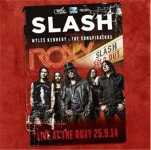 Slash/Myles Kennedy & Conspirators: Live At ...