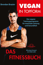 Vegan in Topform - Das Fitnessbuch