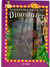 Fantastiske fakta om dinosaurer - Indbundet