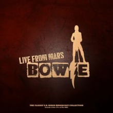 David Bowie - Live From Mars: The Classic U.K. Radio Broadcast Collection - Sounds Of The 70's At The BBC