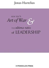 SunTzu's Art of war & the ultima ratio of leadership