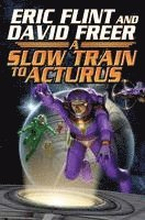 Slow Train to Arcturus