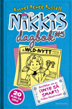 Nikkis dagbok #5 Berättelser om en (INTE SÅ SMART) Fröken Besserwisser