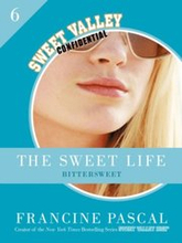Sweet Life 6: Bittersweet