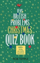 The Very British Problems Christmas Quiz Book