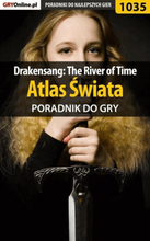 Drakensang: The River of Time - atlas świata - poradnik do gry