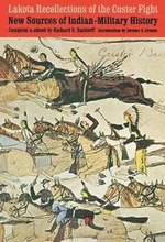 Lakota Recollections of the Custer Fight