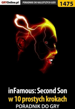 inFamous: Second Son w 10 prostych krokach