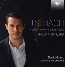Bach: Solo Cantatas For Bass Bwv 56/82/158