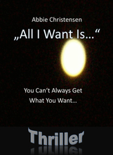 "All I Want Is..." - You Can't Always Get What You Want