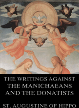 St. Augustine's Writings Against The Manichaeans And Against The Donatists