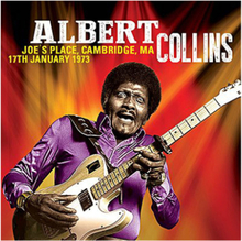 Albert Collins - Joe's Place - Cambridge, MA, 17th January 1973 - LP