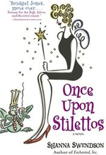 Once Upon Stilettos: Enchanted Inc., Book 2