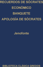 · Recuerdos de Sócrates · Económico · Banquete · Apología de Sócrates