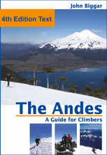 The Andes, a Guide For Climbers: Complete Guide