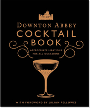 Bok The Official Downton Abbey Cocktail Book