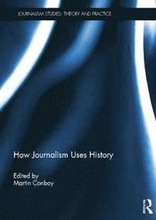 How Journalism Uses History