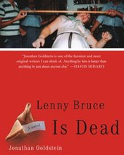 Lenny Bruce is Dead